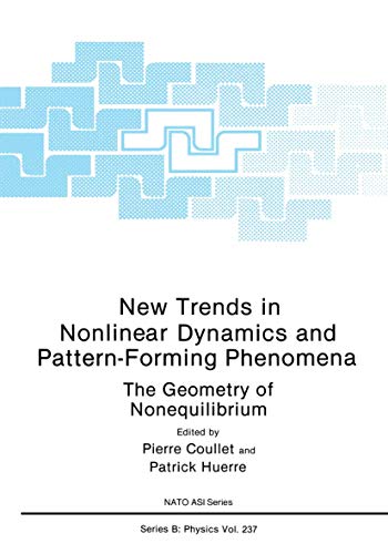 Stock image for New Trends in Nonlinear Dynamics and Pattern-Forming Phenomena : The Geometry of Nonequilibrium for sale by Better World Books