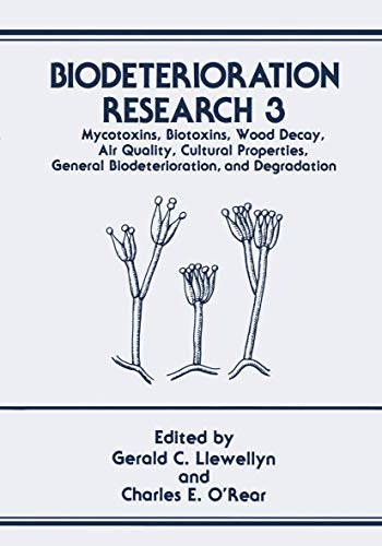 Beispielbild fr Biodeterioration Research: Mycotoxins, Biotoxins, Wood Decay, Air Quality, Cultural Properties, General Biodeterioration, and Degradation (Biodeterioration Research, 3) zum Verkauf von Zubal-Books, Since 1961