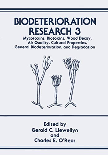 Imagen de archivo de Biodeterioration Research: Mycotoxins, Biotoxins, Wood Decay, Air Quality, Cultural Properties, General Biodeterioration, and Degradation (Biodeterioration Research, 3) a la venta por Zubal-Books, Since 1961