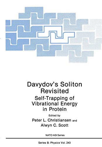 Imagen de archivo de Davydov's Soliton Revisited: Self-Trapping of Vibrational Energy in Protein (NATO Science Series B:, 243) a la venta por Lucky's Textbooks