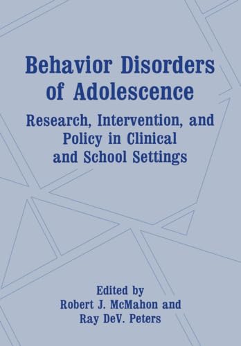 Imagen de archivo de Behavior Disorders of Adolescence : Research, Intervention, and Policy in Clinical and School Settings a la venta por Small World Books