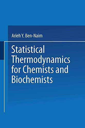 9780306438486: Statistical Thermodynamics for Chemists and Biochemists