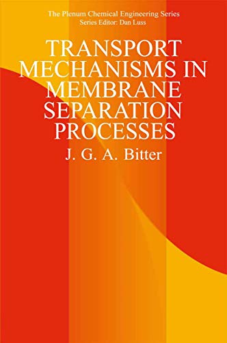 Stock image for Transport Mechanisms in Membrane Separation Processes (The Plenum Chemical Engineering Series) for sale by HPB-Red