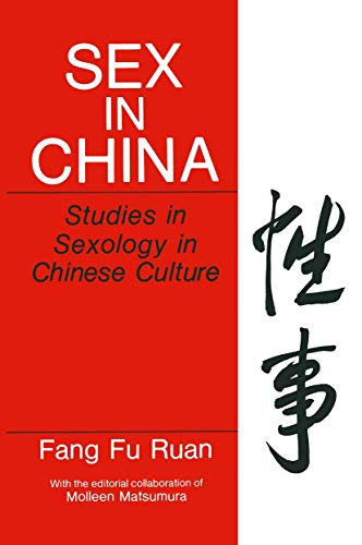 Stock image for Sex in China : Studies in Sexology in Chinese Culture for sale by Better World Books