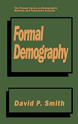 9780306438691: Formal Demography (The Springer Series on Demographic Methods and Population Analysis)