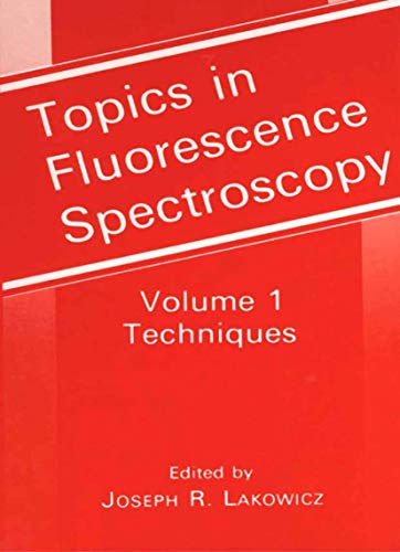 Stock image for Topics in Fluorescence Spectroscopy: Techniques, Vol. 1. for sale by Reader's Corner, Inc.