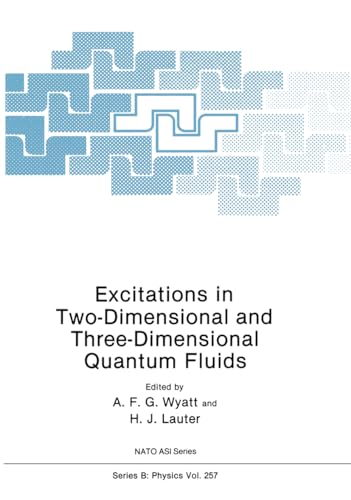 Imagen de archivo de Excitations in Two-Dimensional and Three-Dimensional Quantum Fluids (Nato Science Series B: Physics Volume 257) a la venta por Book House in Dinkytown, IOBA