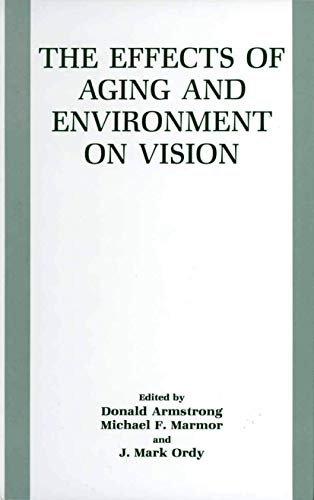 9780306439209: The Effects of Aging and Environment on Vision