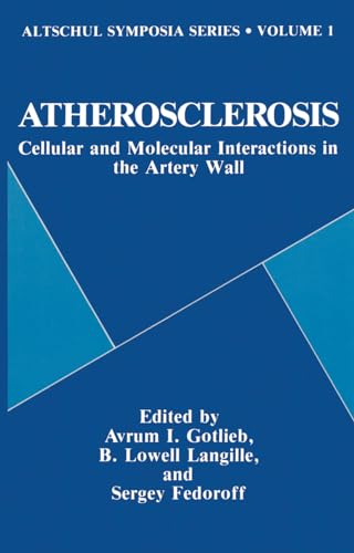 Stock image for Atherosclerosis : Cellular and Molecular Interactions in the Artery Wall for sale by Better World Books