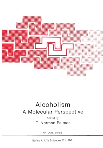 9780306439261: Alcoholism: A Molecular Perspective: 206 (Nato Science Series A:)