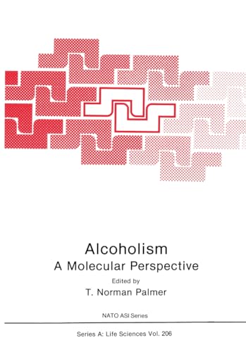 9780306439261: Alcoholism: A Molecular Perspective (Nato Science Series A:)