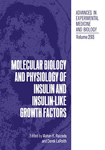 9780306439285: Molecular Biology and Physiology of Insulin and Insulin-Like Growth Factors: International Symposium Proceedings: 3rd (Advances in Experimental Medicine and Biology)