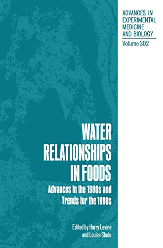 Stock image for Water Relationships in Foods: Advances in the 1980s and Trends for the 1990s (Advances in Experimental Medicine and Biology, 302) for sale by Lucky's Textbooks