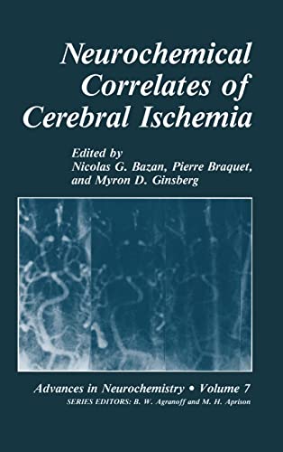 Stock image for Neurochemical Correlates of Cerebral Ischemia. Advances in Neurochemistry, Volume 7. for sale by Klaus Kuhn Antiquariat Leseflgel