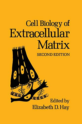 Cell Biology of Extracellular Matrix: Second Edition - E. D. Hay