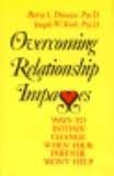 Beispielbild fr Overcoming Relationship Impasses: Ways to Initiate Change When Your Partner Won't Help zum Verkauf von WorldofBooks