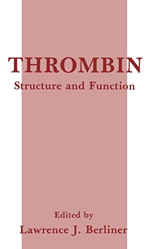 Beispielbild fr Thrombin: Structure and Function zum Verkauf von P.C. Schmidt, Bookseller