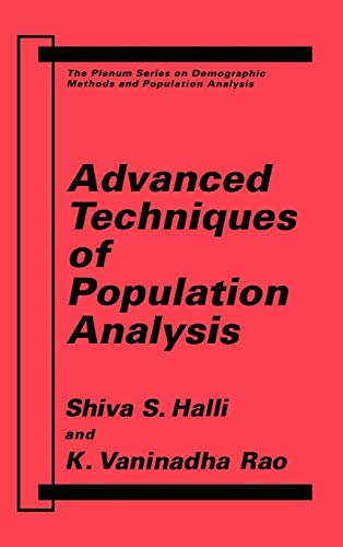 9780306439971: Advanced Techniques of Population Analysis (The Springer Series on Demographic Methods and Population Analysis)