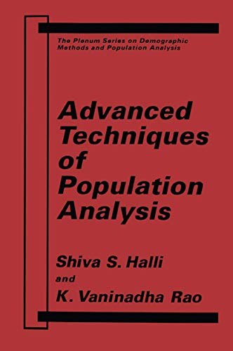 Stock image for Advanced Techniques of Population Analysis (The Springer Series on Demographic Methods and Population Analysis) for sale by ThriftBooks-Dallas
