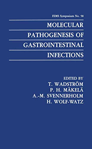 Molecular Pathogenesis of Gastrointestinal Infections - T. Wadström, P. Helena Mäkelä, A.M. Svennerholm et H. Wolf-Watz