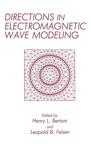 Beispielbild fr Directions in Electromagnetic Wave Modeling zum Verkauf von Zubal-Books, Since 1961