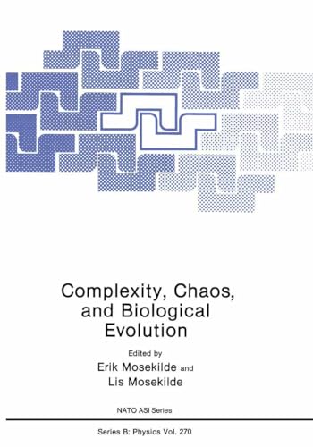 Complexity, Chaos, and Biological Evolution - MOSEKILDE, Erik / MOSEKILDE, Lis (ed)