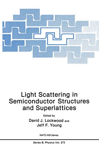 Light Scattering in Semiconductor Structures and Superlattices - Jeff F. Young