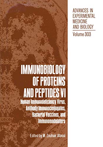 9780306440380: Immunobiology of Proteins and Peptides VI: Human Immunodeficiency Virus, Antibody Immunoconjugates, Bacterial Vaccines, and Immunomodulators: 303