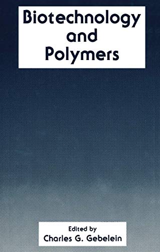 9780306440496: Biotechnology and Polymers