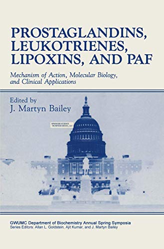 Prostaglandins, Leukotrienes, Lipoxins, and PAF - J. Martyn Bailey