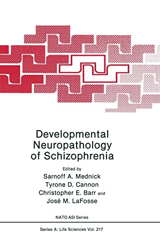 Imagen de archivo de Developmental Neuropathology of Schizophrenia (Nato Science Series: A:) a la venta por Irish Booksellers