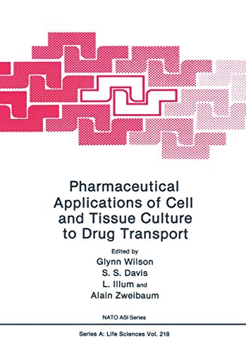 Stock image for Pharmaceutical Applications of Cell and Tissue Culture to Drug Transpo for sale by Hawking Books