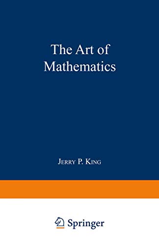 9780306441295: The Art of Mathematics