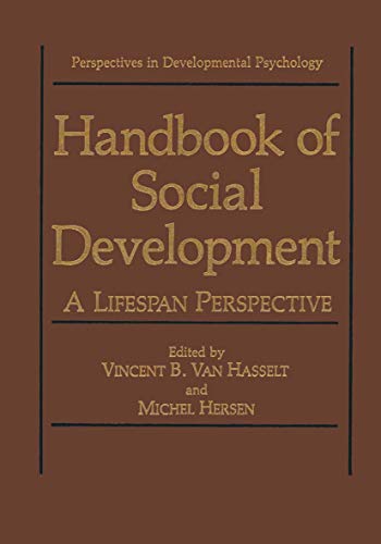 Stock image for Handbook of Social Development: A Lifespan Perspective (Perspectives in Developmental Psychology) for sale by Ergodebooks