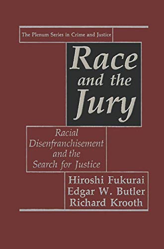 Beispielbild fr Race and the Jury : Racial Disenfranchisement and the Search for Justice zum Verkauf von Better World Books