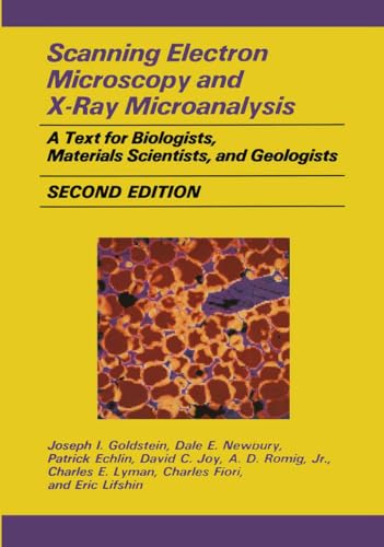 Beispielbild fr Scanning Electron Microscopy and X-Ray Microanalysis: A Text for Biologists, Materials Scientists, and Geologists zum Verkauf von HPB-Red