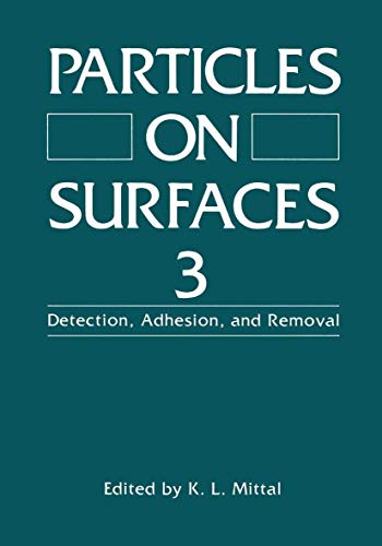 Beispielbild fr Particles on Surfaces 3: Detection, Adhesion, and Removal zum Verkauf von Phatpocket Limited