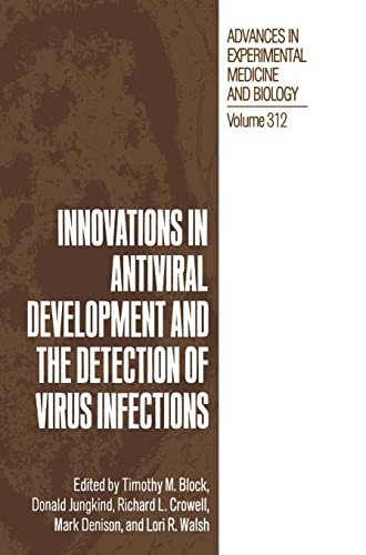 Stock image for Innovations in Antiviral Development and the Detection of Virus Infection: Proceedings of an Eastern Pennsylvania Branch of the American Society for Microbiology Symposium Held in Philadelphia, Pennsylvania, November 15-16, 1990 for sale by THE SAINT BOOKSTORE