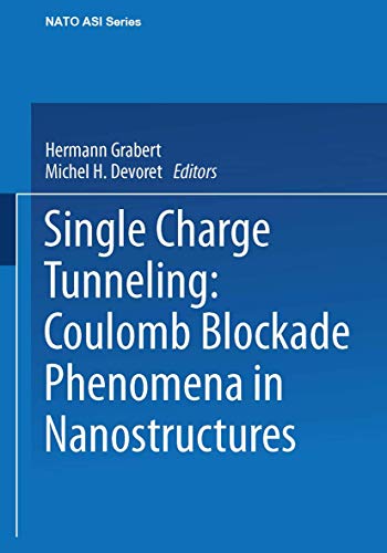 Single Charge Tunneling : Coulomb Blockade Phenomena in Nanostructures