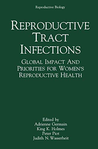 9780306442414: Reproductive Tract Infections: Global Impact and Priorities for Women’s Reproductive Health (Reproductive Biology)