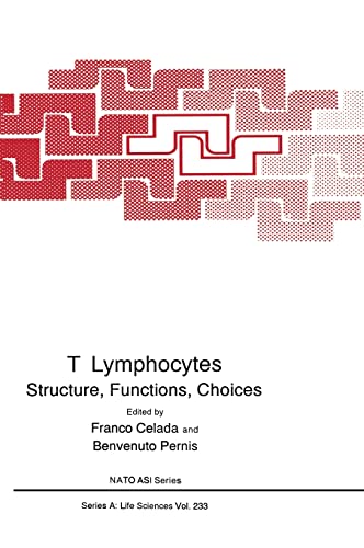 Beispielbild fr T Lymphocytes: Structure, Functions, Choices [Nato Asi Series. Series A, Life Sciences Vol. 233] zum Verkauf von Tiber Books