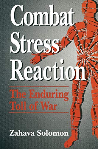 9780306442797: Combat Stress Reaction: The Enduring Toll of War (Springer Series on Stress and Coping)