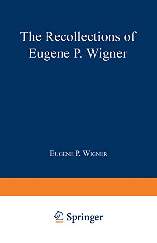 Imagen de archivo de The Recollections of Eugene P. Wigner as Told to Andrew Szanton a la venta por Better World Books