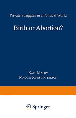 Immagine dell'editore per Birth or Abortion?: Private Struggles In A Political World venduto da Chiron Media