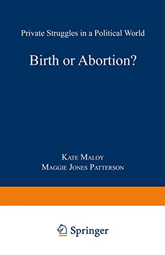 9780306443275: Birth or Abortion?: Private Struggles in a Political World
