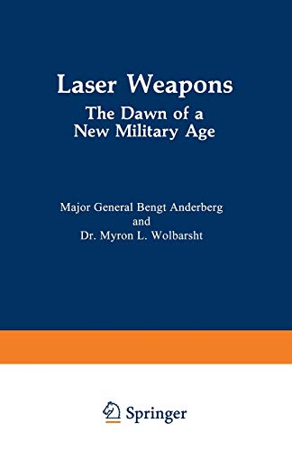 Imagen de archivo de Laser Weapons: The Dawn of a New Military Age a la venta por ThriftBooks-Dallas