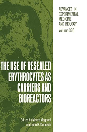 Imagen de archivo de Use of Resealed Erythrocytes As Carriers and Bioreactors a la venta por GreatBookPrices