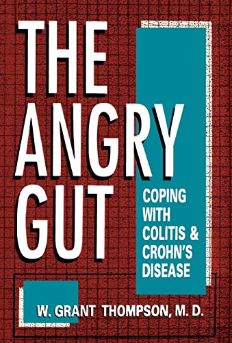 Imagen de archivo de The Angry Gut: Coping With Colitis And Crohn's Disease a la venta por BookHolders