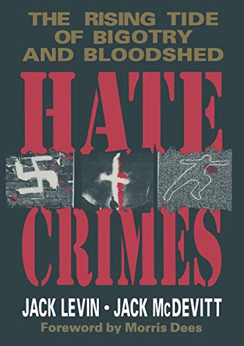 Beispielbild fr Hate Crimes: The Rising Tide of Bigotry and Bloodshed zum Verkauf von SecondSale