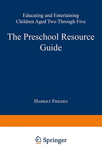 9780306444739: The Preschool Resource Guide: Educating and Entertaining Children Aged Two through Five